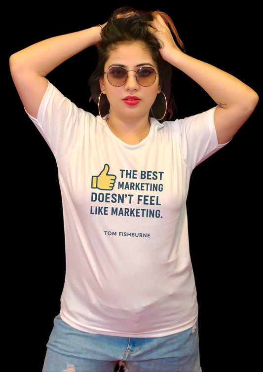 Feel-Good Marketing Quote Tee